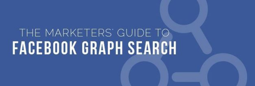 The Marketer's Guide to Facebook Graph Search - Moz | The MarTech Digest | Scoop.it