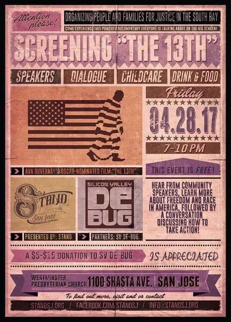 Screening of the Documentary "13th" // April 28th, 2017, 7-10pm Presented by STAND for San Jose  | Community Connections: Events and Resources To Support Youth Development | Scoop.it