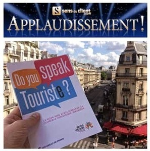 Sens du client - Le blog des professionnels du marketing client et de la relation client: Applaudissement : Do you speak touriste ? | Tourisme & e.tourisme et m-tourisme | Scoop.it