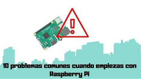 10 problemas comunes con Raspberry Pi  | tecno4 | Scoop.it