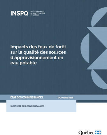 Impacts des feux de for&ecirc;t sur la qualit&eacute; des sources d&rsquo;approvisionnement en eau potable -&nbsp;Institut national de sant&eacute; publique du Qu&eacute;bec | Biodiversit&eacute; | Scoop.it