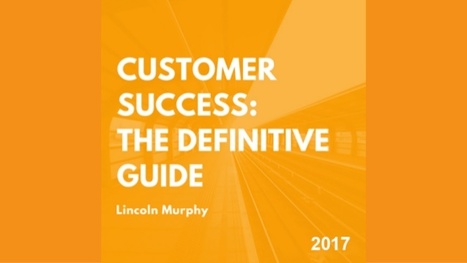17 key elements of #Customer Success for #SaaS companies | Business Improvement and Social media | Scoop.it