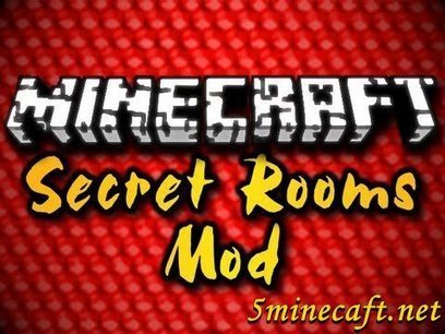 Secret Rooms Mod 1 7 4 1 7 2 1 6 4 Minecraft