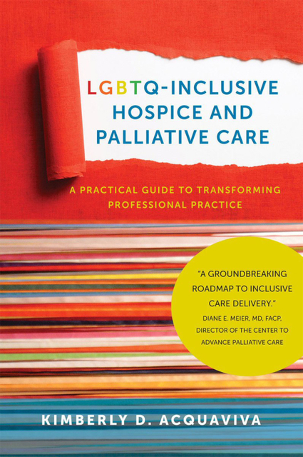 Groundbreaking LGBTQ Hospice Care Handbook the First of Its Kind | LGBTQ+ Movies, Theatre, FIlm & Music | Scoop.it