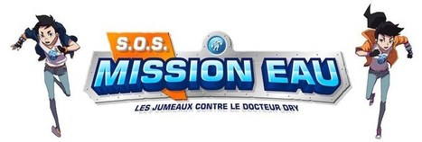 "S.O.S Mission Eau", un jeu p&eacute;dagogique pour sensibiliser les plus jeunes &agrave; l'eau potable | Seriousgameth&egrave;que | Scoop.it