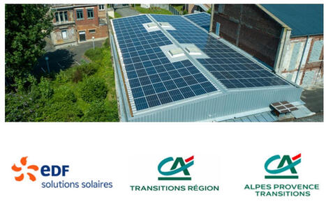 EDF solutions solaires et le Cr&eacute;dit Agricole accompagnent la solarisation des entreprises | rev3 - la 3&egrave;me r&eacute;volution industrielle en Hauts-de-France | Scoop.it