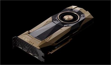 NVIDIA Titan V is the "most powerful GPU ever created" | Gadget Reviews | Scoop.it
