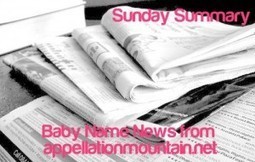 Sunday Summary: 17th of 2014 - Appellation Mountain | Name News | Scoop.it