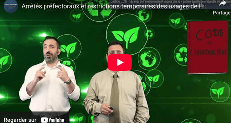 Arrêtés préfectoraux et restrictions temporaires des usages de l’eau : illustrations jurisprudentielles [article et VIDEO] | Regards croisés sur la transition écologique | Scoop.it