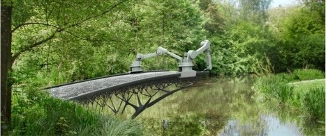 Construire un pont gr&acirc;ce &agrave; une imprimante 3D? Amsterdam le fait! | Immobilier | Scoop.it