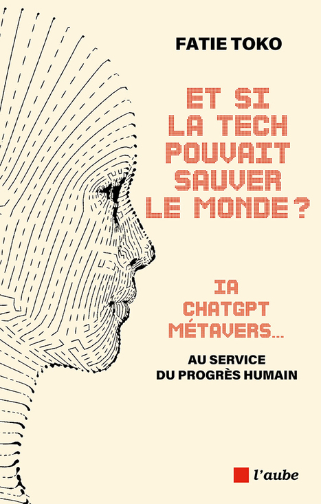 TECH : Et si la tech pouvait sauver le monde IA, ChatGPT, métavers… au service du progrès humain | FRUITS ET LÉGUMES | Scoop.it