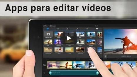 Editar vídeos en android. Aplicaciones y consejos | TIC & Educación | Scoop.it