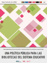 Una política pública para las bibliotecas del sistema educativo ... | Bibliotecas Escolares Argentinas | Scoop.it