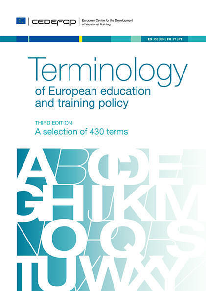 Terminology of European education and training policy | Vocational education and training - VET | Scoop.it