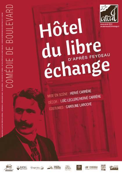 Hôtel du libre échange : dernière représentation à Lannemezan le 17 janvier | Vallées d'Aure & Louron - Pyrénées | Scoop.it