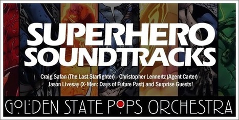 Superhero Soundtracks by the Golden State Pops Orchestra | Tracksounds | Soundtrack | Scoop.it