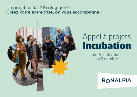 Ronalpia - Appel &agrave; projets incubation | 2 - Appel &agrave; projets - &agrave; contributions | Scoop.it
