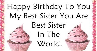 Happy Birthday Wishes For Sisters Happy Birth