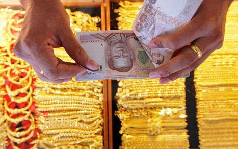 L'affaiblissement du baht fait grimper les prix de l'or en Thaïlande | La revue de presse CDT | Scoop.it