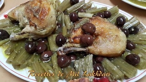 tajine de cardons aux olives | recettes du ramadan  وصفات رمضان أطباق رمضان مطبخ رمضان | Scoop.it