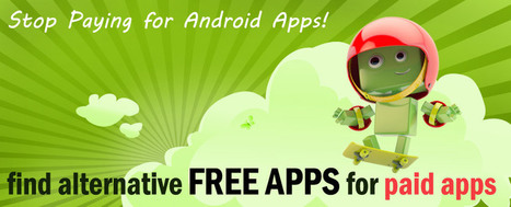 Antiroid:Un site qui trouve l'équivalent gratuit des appli payantes sur Android Via @thierryroget | Education & Numérique | Scoop.it