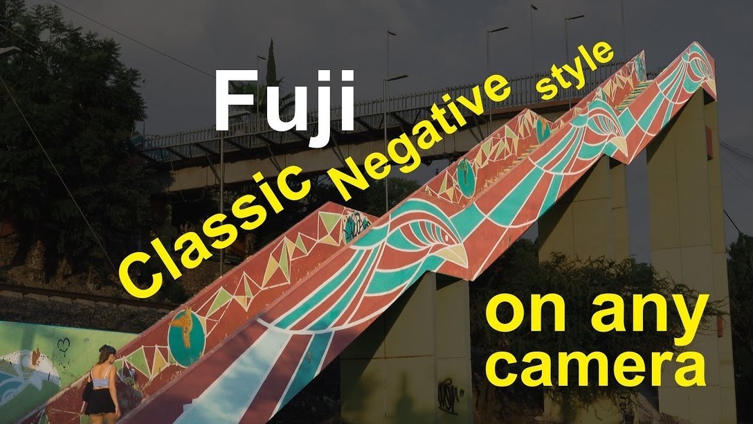 Re-creating the Fuji Classic Negative Look for