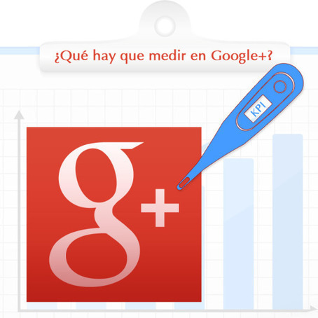 Indicadores principales para que tu página de Google + despegue | Seo, Social Media Marketing | Scoop.it