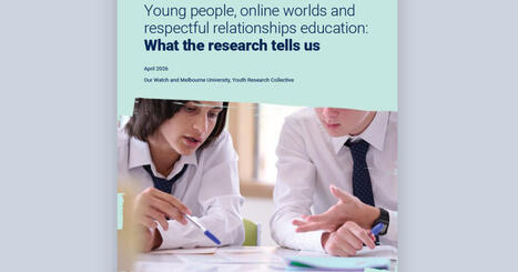 Young people, online worlds and respectful relationships&hellip;Our watch Australia | Media reports this week | Scoop.it