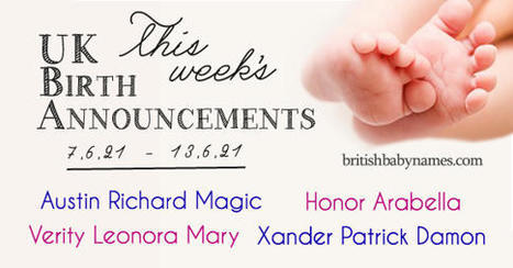 UK Birth Announcements 7/6/21-13/6/21 | Name News | Scoop.it