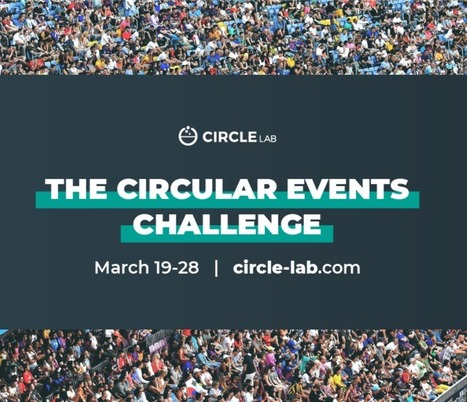 Circle Economy Launches Circle Lab to Crowdsource Circular Solutions for Humanity's Biggest Challenge | TheCircularEconomy.com | Scoop.it