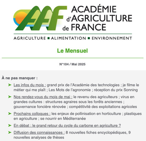 Mensuel de l'Académie d'agriculture de France n° 104 (Mai 2025) | Plant and Seed Biology | Scoop.it