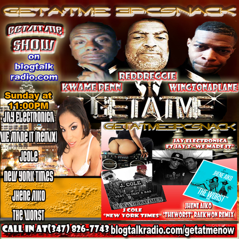 TheGetAtMe3pcSnack on blogtalkradio.com/getatmenow Our spotlight winner tonight JayElectronica ft JayZ "WeMadeIt" freestyle remix | GetAtMe | Scoop.it