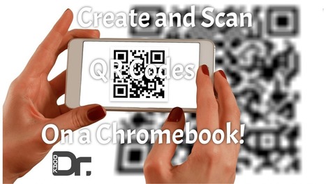 Chrome Can: QR Codes – by DrDoak | Android and iPad apps for language teachers | Scoop.it