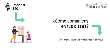 ¿Cómo comunicas en tus clases? | Activismo en la RED | Scoop.it