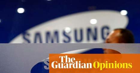 Samsung should try imagining a world where big firms respect workers | Global development | The Guardian | International Economics: IB Economics | Scoop.it