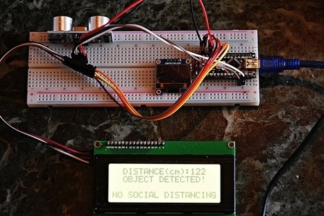Social Distancing Monitor with Alarm, Arduino NANO and I2C LCD2004 Display | Maker, MakerED, Maker Spaces, Coding | #CoronaVirus #COVID19 | 21st Century Learning and Teaching | Scoop.it