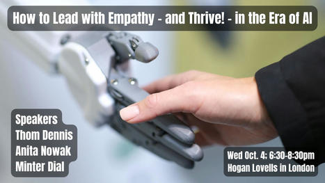 How to Lead with Empathy - and Thrive - in the Era of AI  | Empathy Movement Magazine | Scoop.it