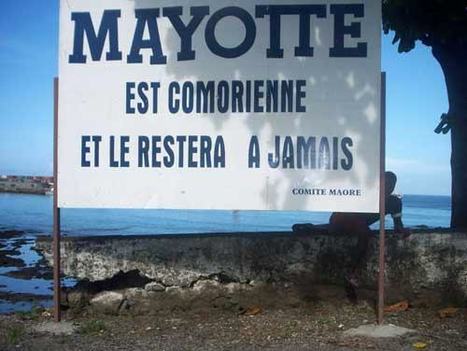 La France, puissance occupante, doit rendre Mayotte aux Comores | Chronique des Droits de l'Homme | Scoop.it