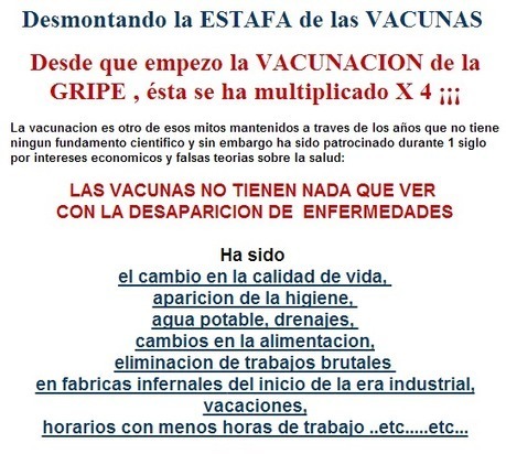 Desmontando la ESTAFA de las VACUNAS - Desde que empezo VACUNACION de la GRIPE, ésta se ha multiplicado x 4 !!! | PIENSA en VERDE | Scoop.it