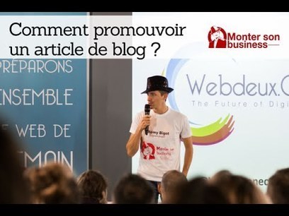30 experts du webmarketing d&eacute;voilent comment promouvoir un article de blog | Methode DISC et communication | Scoop.it