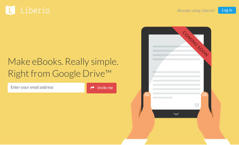 Create Standard eBooks Easily from Any Google Drive Document with Liber.io | Aprendiendo a Distancia | Scoop.it