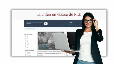 Où trouver des vidéos pour vos cours de FLE et comment les exploiter ? | FLEursdeFLE | Scoop.it