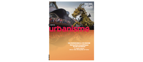 Revue Urbanisme : des patrimoines à l'économie | Territoires - Société | Scoop.it