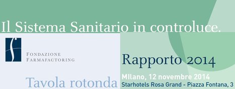Fondazione Farmafactoring: Il Rapporto sul Sistema Sanitario | Italian Social Marketing Association -   Newsletter 224 | Scoop.it