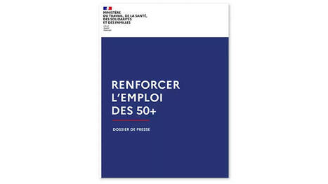 Renforcer l'emploi des 50+ | Protection sociale | Scoop.it