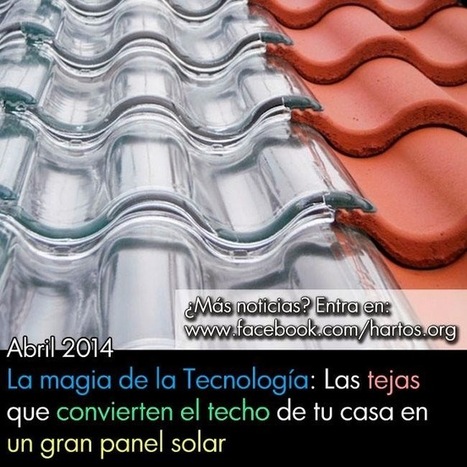 La magia de la Tecnología: Las tejas que convierten el techo de tu casa en un gran panel solar | PIENSA en VERDE | Scoop.it