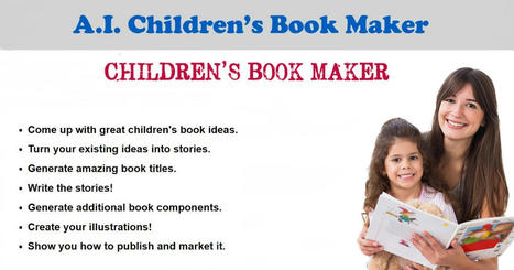 Marketing Scoops: AI Childrens Book Maker Generates Captivating Age Appropriate Stories | tdollar | Scoop.it
