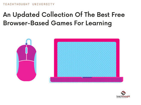16 Of The Best Free Browser-Games For Learning - | Aprendiendo a Distancia | Scoop.it