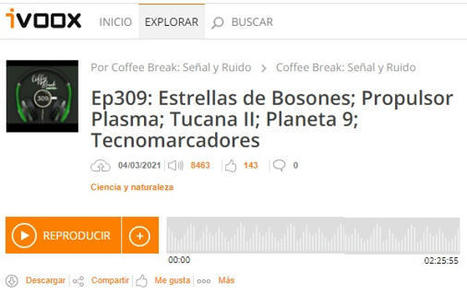 Podcast CB SyR 309: Estrellas de bosones, propulsor de plasma, Tucana II, Planeta 9 y tecnomarcadores | Ciencia-Física | Scoop.it