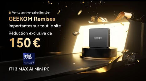 Bon plan : le mini-PC Geekom IT13 Max a le droit &agrave; 150 euros de r&eacute;duction imm&eacute;diate | Accompagnement au changement | Scoop.it